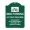Signmission Bike Parking at Your Own Risk Management Is Not Responsible for Theft or Damage to Bi, GW-1824-24308 A-DES-GW-1824-24308 - alternate 1